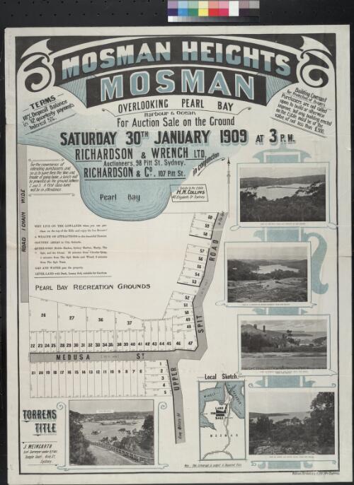 Mosman Heights, Mosman [cartographic material] : overlooking Pearl Bay, harbour & ocean / for auction sale on the ground, Saturday 30th January 1909 at 3 p.m., Richardson & Wrench Ltd., auctioneers, 98 Pitt St, Sydney, in conjunction Richardson & Co., 107 Pitt St
