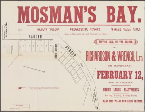 Mosman's Bay [cartographic material] : auction sale, on the ground / by Richardson & Wrench Ltd. on Saturday, February 12, 1898, at 3 o'clock