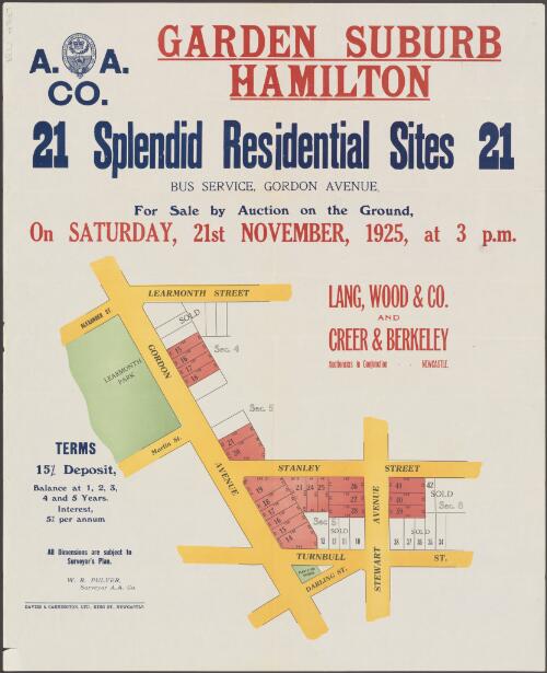 A. A. Co. Garden Suburb, Hamilton [cartographic material] : 21 splendid residential sites : bus service, Gordon Avenue : for sale by auction on the ground, on Saturday, 21st November, 1925, at 3 p.m. / Lang, Wood & Co. and Creer & Berkeley, auctioneers in conjunction - - Newcastle