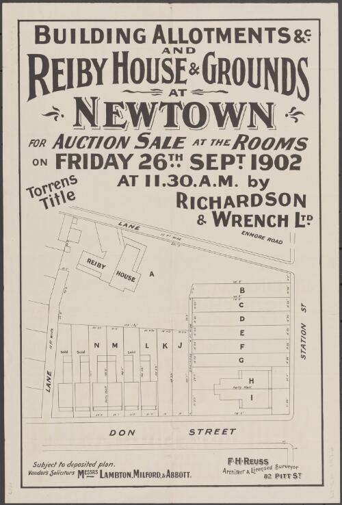 Building allotments &c. and Reiby House & grounds at Newtown [cartographic material] : for auction sale at the rooms on Friday 26th Sept. 1902 at 11.30 a.m. / by Richardson & Wrench Ltd