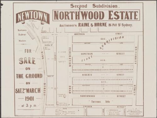 Newtown, Northwood Estate, second subdivision [cartographic material] : for sale on the ground on Sat. 2nd March 1901 at 3 p.m. / auctioneers, Raine & Horne 86 Pitt St., Sydney