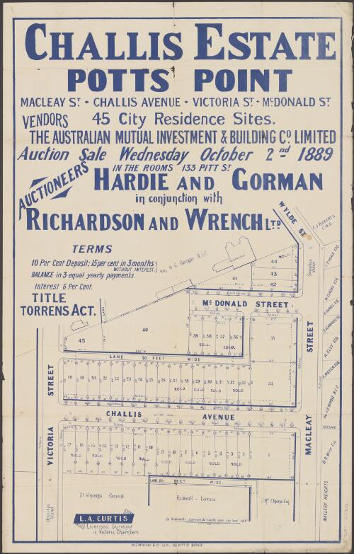 Challis Estate, Potts Point [cartographic material] : Macleay St., Challis Avenue, Victoria St., McDonald St. : 45 city residence sites : auction sale Wednesday October 2nd 1889 in the rooms 133 Pitt St. / auctioneers, Hardie and Gorman in conjunction with Richardson and Wrench Ltd