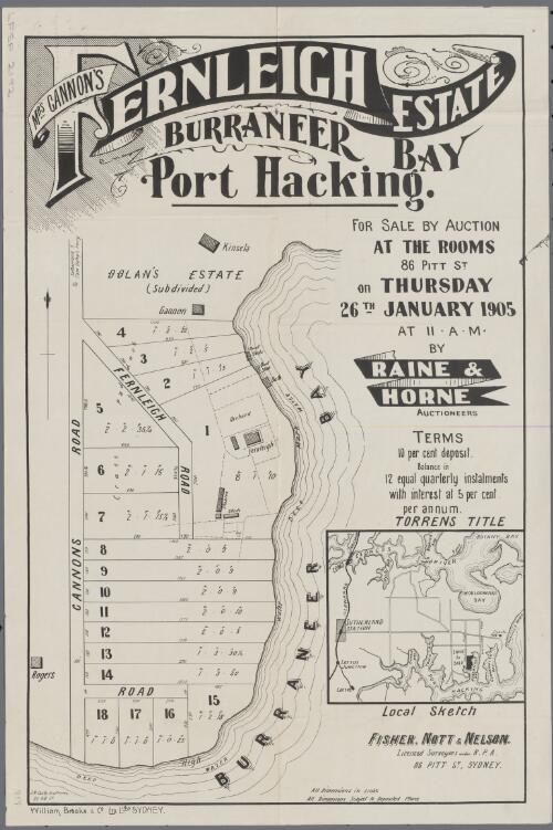 Mrs Gannons Fernleigh estate, Burraneer Bay, Port Hacking [cartographic material] / for sale by public auction in the rooms 86 Pitt St. on Thursday 26th January 1905 at 11 a.m. by Raine & Horne, auctioneers