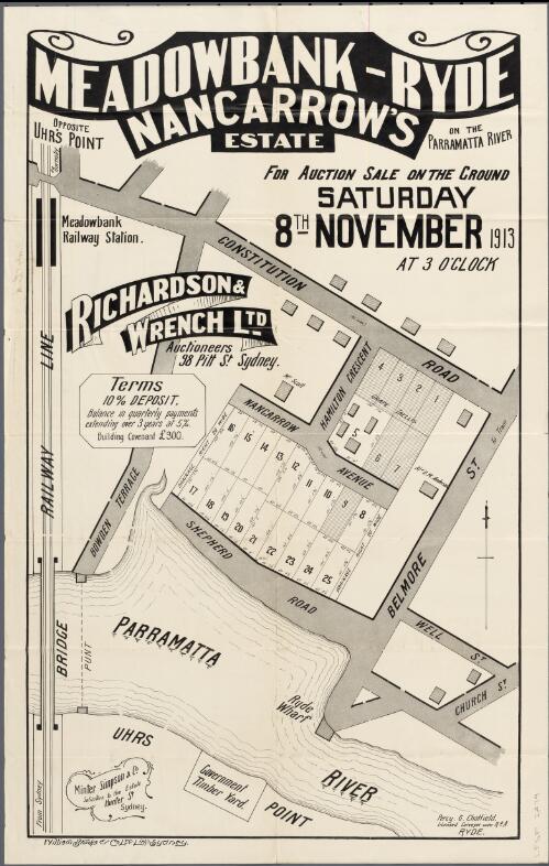 Meadowbank-Ryde Nancarrow's estate on the Parramatta River [cartographic material]  / for auction sale on the ground Saturday 8th November 1913 at 3 o'clock, Richardson & Wrench Ltd., auctioneers