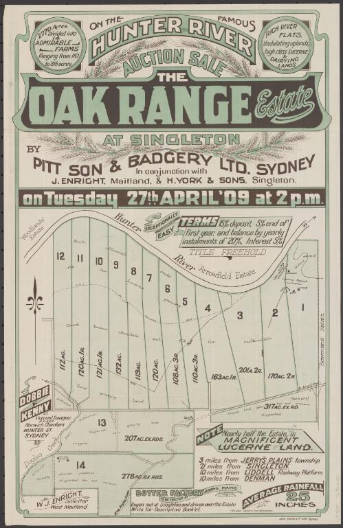 The Oak Range Estate at Singleton [cartographic material] / by Pitt Son & Badgery Ltd. Sydney, in conjunction with J. Enright, Maitland, & H. York & Sons, Singleton, on Tuesday 27th April '09 at 2 p.m