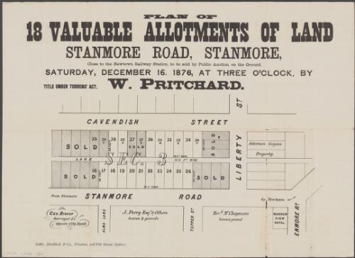 Plan of 18 valuable allotments of land, Stanmore Road, Stanmore [cartographic material] : close to Newtown Railway Station, to be sold by public auction, on the ground, Saturday, December 16, 1876, at three o'clock / by W. Pritchard