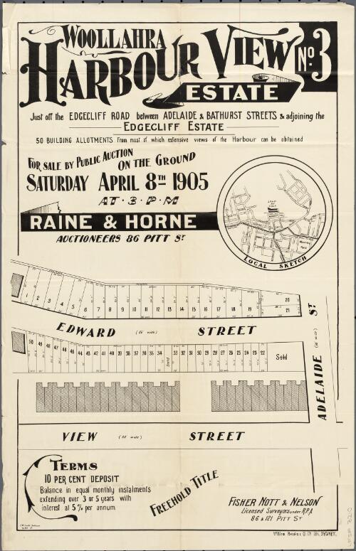 Woollahra, Harbour View estate, no. 3 [cartographic material] : just off the Edgecliff Road between Adelaide & Bathurst Streets & adjoining the Edgecliff estate / for sale by public auction on the ground, Saturday April 8th 1905 at 3 p.m., Raine & Horne, auctioneers 86 Pitt St