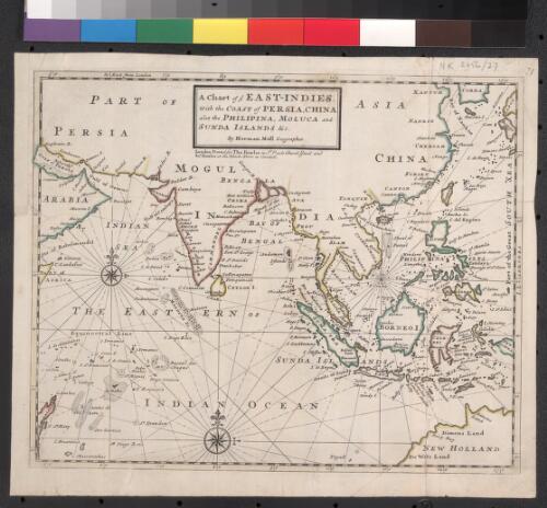 A chart of ye East-Indies with the coast of Persia, China also the Philipina, Moluca and Sunda Islands [cartographic material] / by Herman Moll geographer