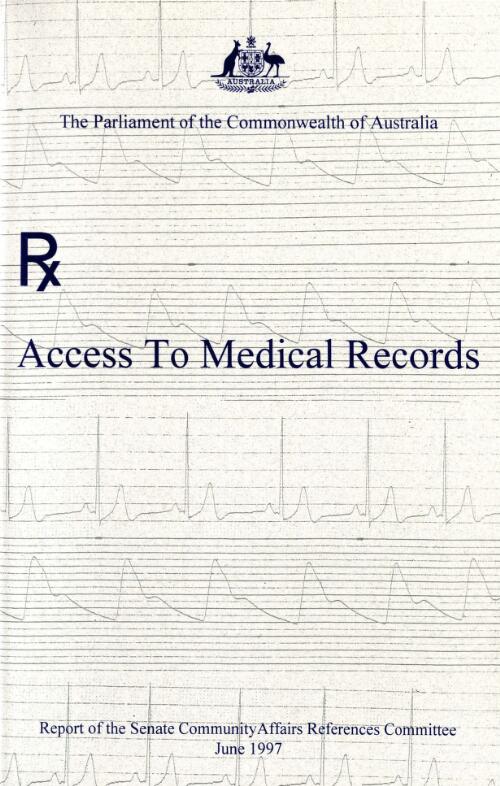 Report on access to medical records / Senate Community Affairs References Committee