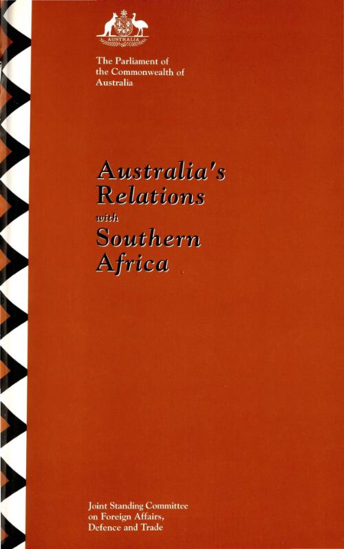 Australia's relations with Southern Africa / Joint Standing Committee on Foreign Affairs, Defence, and Trade