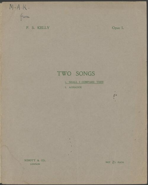 Two songs, op. I [music] : 1. Shall I compare thee / F.S. Kelly