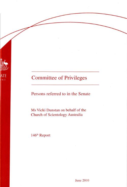 Persons referred to in the Senate : Ms Vicki Dunstan on behalf of the Church of Scientology Australia / The Senate, Committee of Privileges