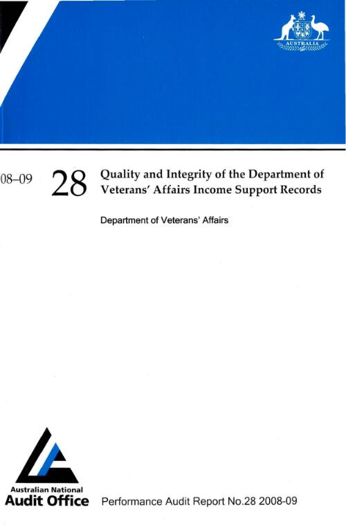 Quality and integrity of the Department of Veterans' Affairs Income Support Records : Department of Veterans' Affairs / the Auditor-General
