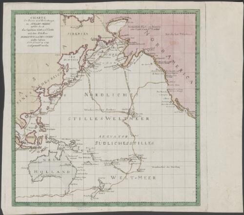 Chart der Reisen und Entdeckungen im Stillen-Meere welche durch die Capitains Cook und Clerke mit den Schiffen Resolution und Discovery in den Jahren 1777, 1778, 1779, 1780 sind gemacht worden [cartographic material]