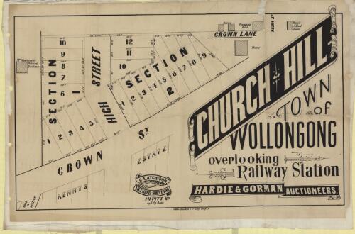Church Hill, town of Wollongong overlooking Railway Station [cartographic material] / Hardie & Gorman, auctioneers