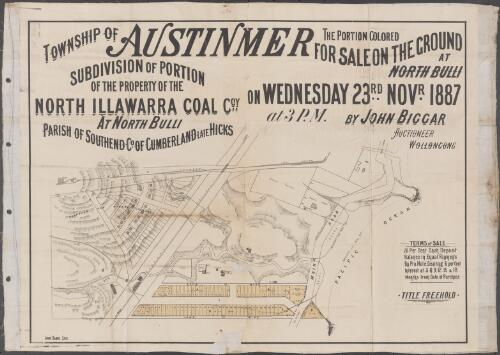 Township of Austinmer [cartographic material] : subdivision of portion of the property of the North Illawarra Coal Coy., at North Bulli, Parish of Southend, Co. of Cumberland late Hicks / the portion colored for sale on the ground at North Bulli, on Wednesday 23rd Novr. 1887, at 3 p.m. ; by John Biggar, auctioneer, Wollongong