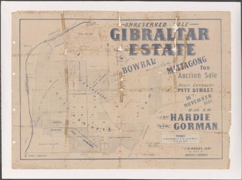 Gibraltar Estate, Bowral & Mittagong [cartographic material] / unreserved sale, for auction sale, at the rooms, Bell's Chambers, Pitt Street, 16th November 1881, at 11.30 a.m. ; by Hardie and Gorman