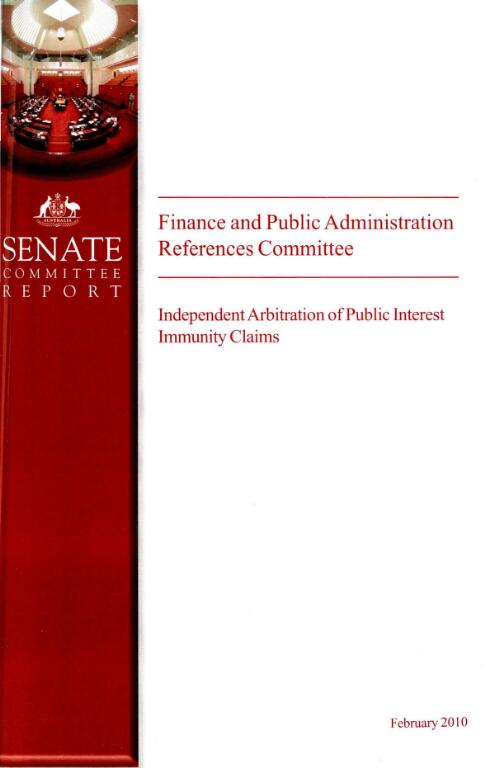 Independent arbitration of public interest immunity claims / Finance and Public Administration References Committee