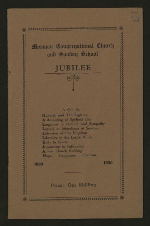 Mosman Congregational Church and Sunday School, 1880-1930 : jubilee souvenir, giving in a condensed form the interesting history of the church