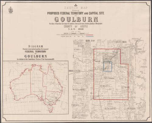 Sketch map showing proposed Federal Territory and capital site at Goulburn [cartographic material] : Parishes of Baw Baw, Narrangarril, Goulburn, Towrang, Terranna, Gundary, Quialigo & Mangamore, County of Argyle N.S.W. 1900 / compiled, drawn and printed at the Department of Lands, Sydney N.S.W
