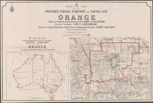 Sketch map showing proposed Federal Territory and capital site at Orange [cartographic material] : Parishes of Boreenore, Orange, March, and Towac, County of Wellington ; Parish of Canobolas, County of Ashburnham ; Parishes of Orange, Clinton, Anson, Huntley, Beneree, Waldegrave and Clarendon, County of Bathurst, New South Wales 1900 / compiled, drawn and printed at the Department of Lands, Sydney N.S.W