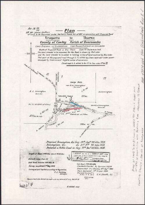 Plan of land to be resumed under the Public Roads Act of 1897 in connection with proposed road, Urayarra to Tharwa, County of Cowley, Parish of Booroomba [cartographic material] : Land District of Queanbeyan, Land Board District of Goulburn / transmitted to the District Surveyor with my letter of 31st July 1900 no. 56, E.J. Halliday, surveyor