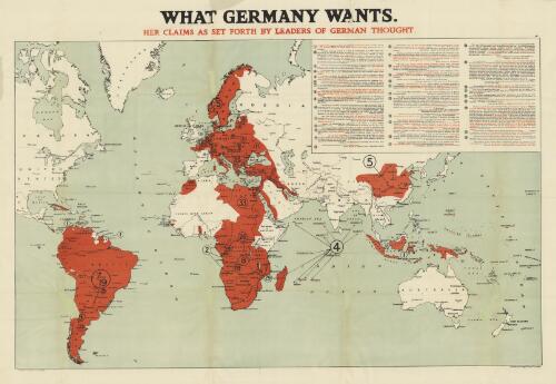 What Germany wants [cartographic material] : her claims as set forth by leaders of German thought