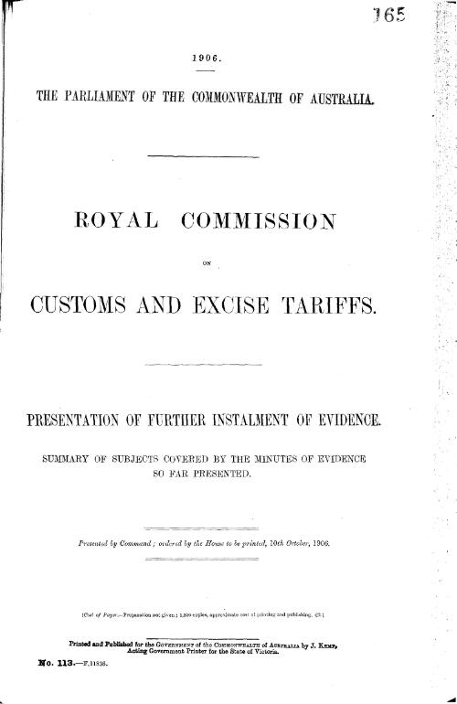 Presentation of further instalment of evidence. : summary of subjects covered by the minutes of evidence so far presented. / Royal Commission on Customs and Excise Tariffs