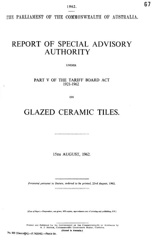 Report of Special Advisory Authority under part V of the Tariff Board Act 1921-1962 on glazed ceramic tiles, 15th August, 1962