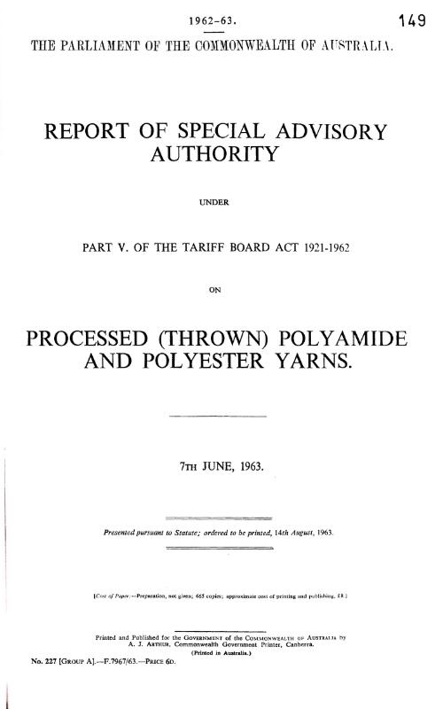 Report of Special advisory authority under part V of the Tariff board act, 1921-1962, on processed (thrown) polyamide and polyester yarns