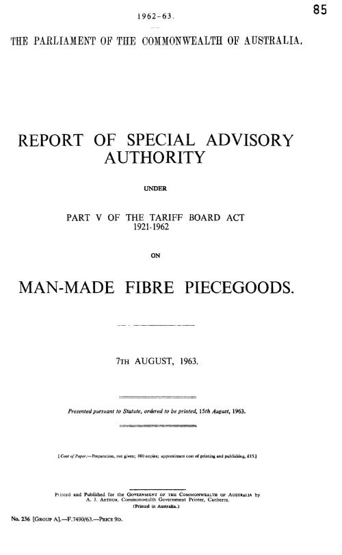 Report of Special Advisory Authority under part V of the Tariff Board Act 1921-1962 on man-made fibre piecegoods, 7th August, 1963