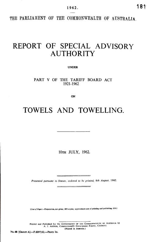 Report of Special advisory authority under Part V of the Tariff board act, 1921-1962, on towels and towelling. 10th July 1962