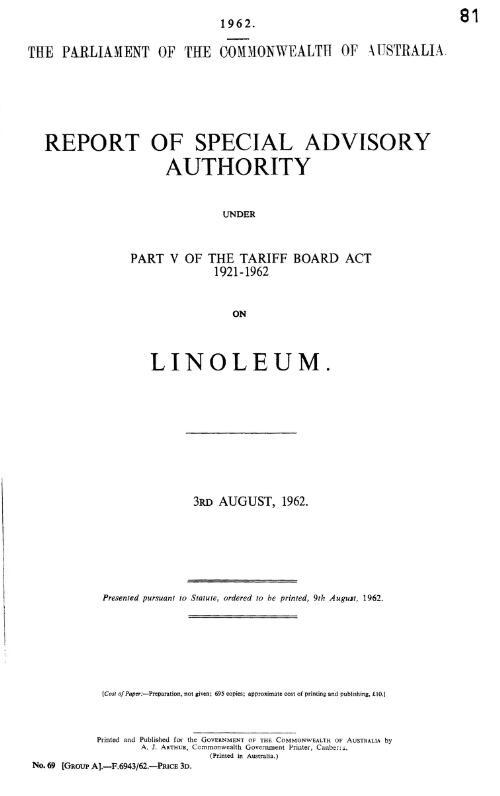 Report of special advisory authority under part v of the tariff board act 1921-1962 on linoleum. 3rd August, 1962