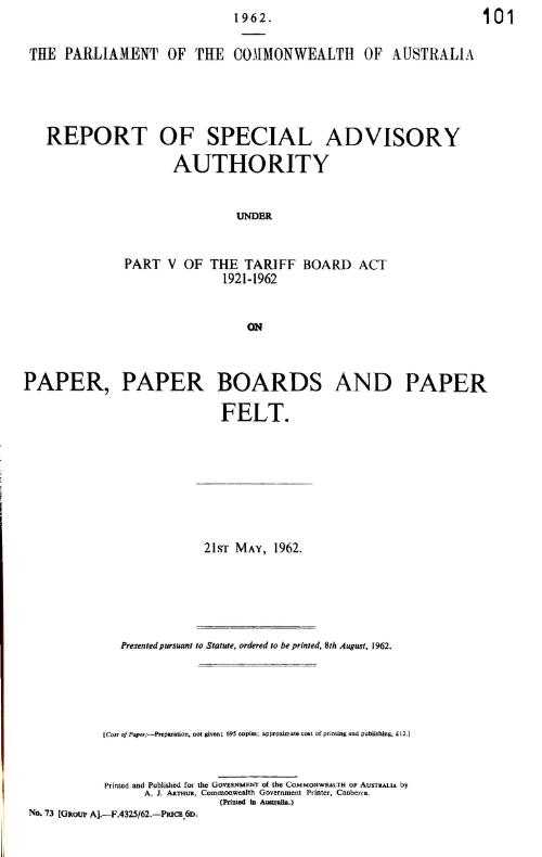 Report of Special Advisory Authority under part V of the Tariff Board Act 1921-1962 on paper, paper boards and paper felt. 21st May, 1962