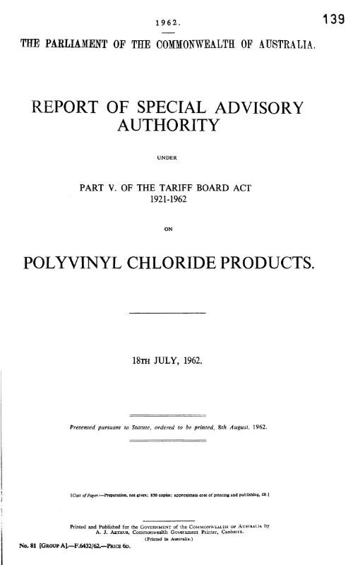 Report of special advisory authority under Part V of the Tariff board act, 1921-1962, on polyvinyl chloride products, 18th July, 1962