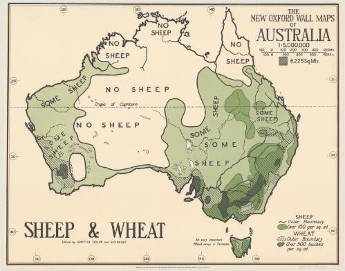 The new Oxford wall maps of Australia. [cartographic material] Sheep & wheat / edited by Griffith Taylor and H.O. Beckit