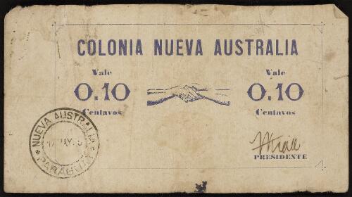 Papers relating to the New Australia Colony, Paraguay 1898-1926 [manuscript]