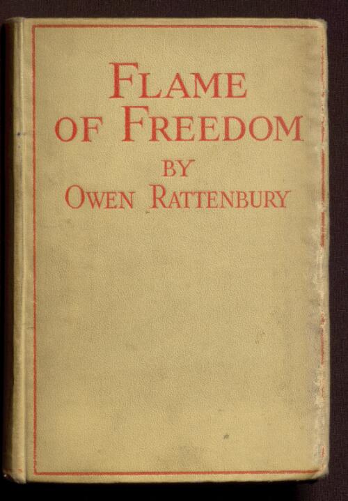 Flame of freedom : the romantic story of the Tolpuddle martyrs / by Owen Rattenbury ; foreword by Arthur Henderson