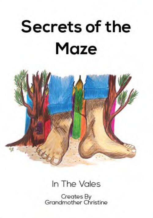 Secrets of the maze : in the Vales / created by Grandmother Christine