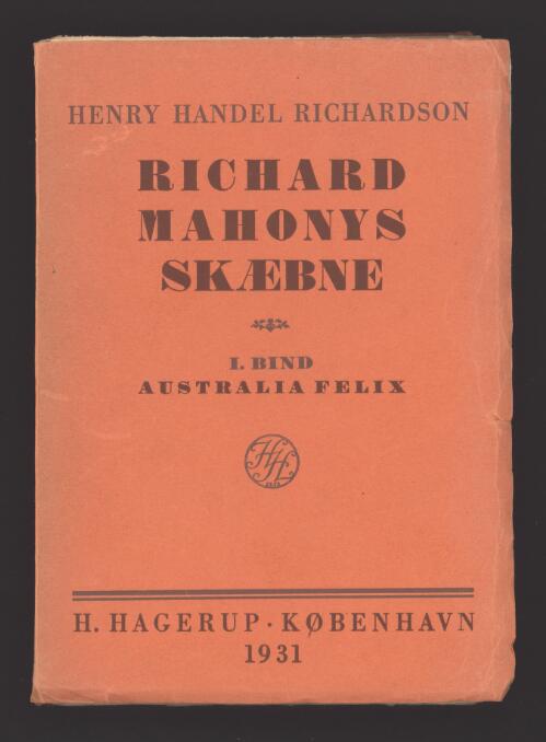 Richard Mahonys skaebne / Henry Handel Richardson
