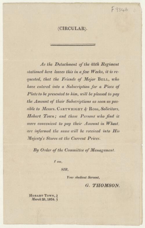[Circular letter] 1824 March 28, Hobart Town : [to] Mr. Thos. Scott, Assistant Surveyor, [Hobart Town, concerning the farewell presentation to Major Bell, of the 48th Regiment / G. Thomson]