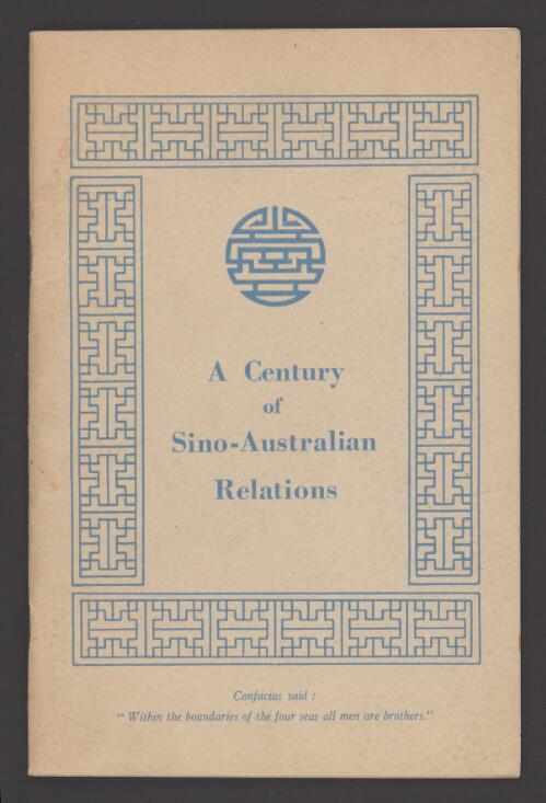 A century of Sino-Australian relations / by Chun-Jien Pao