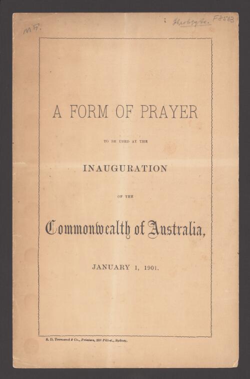 A Form of prayer to be used at the inauguration of the Commonwealth of Australia, January 1, 1901