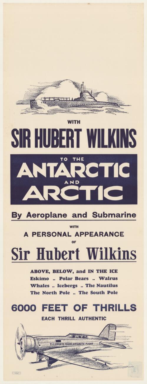 With Sir Hubert Wilkins to the Antarctic and Arctic by aeroplane and submarine : with a personal appearance of Sir Hubert Wilkins