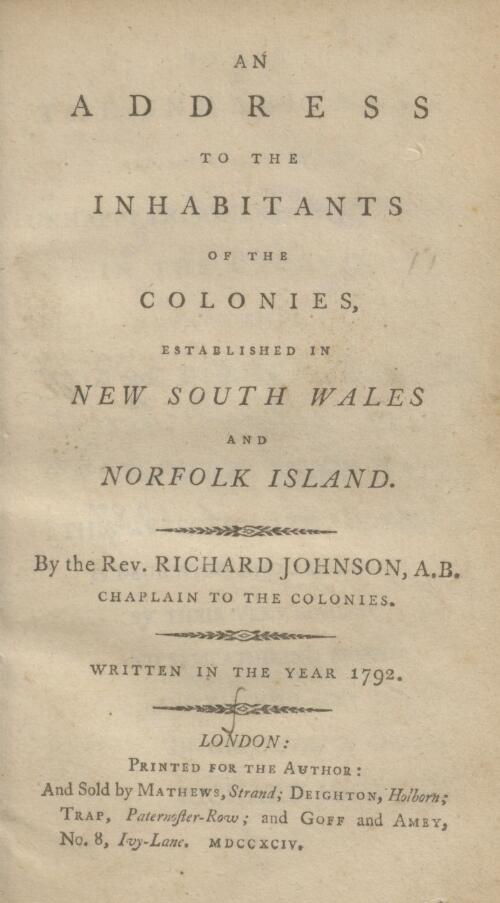 An address to the inhabitants of the colonies established in New South Wales and Norfolk Island / by the Rev. Richard Johnson