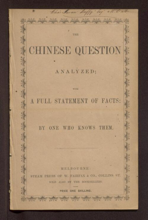 The Chinese question analyzed : with a full statement of facts / by One who knows them