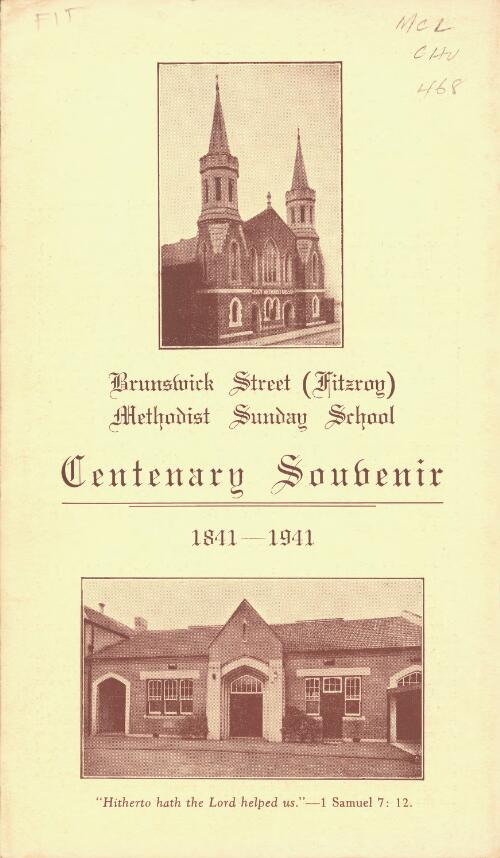 Brunswick Street (Fitzroy) Methodist Sunday School : centenary souvenir,1841-1941