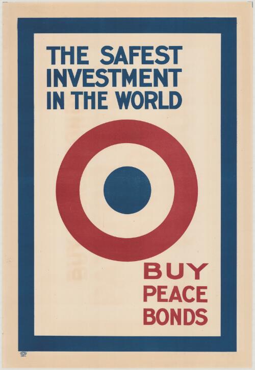 The safest investment in the world : buy peace bonds