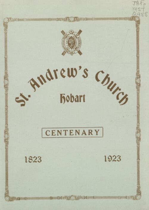 St. Andrew's Presbyterian Church, Hobart, 1823-1923 [microform]