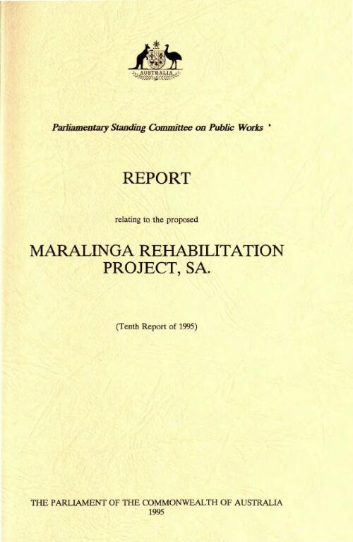 Report relating to the proposed Maralinga Rehabilitation Project, SA / Parliamentary Standing Committee on Public Works